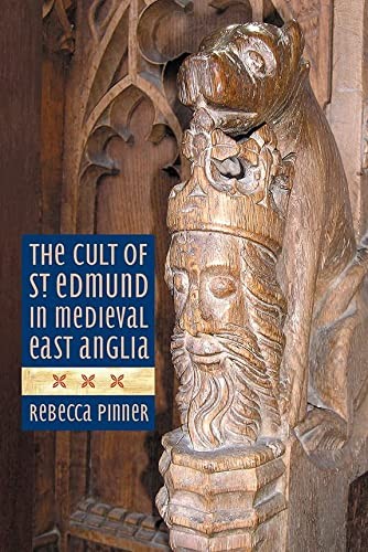 Cover for Cult of St Edmund in Medieval East Anglia