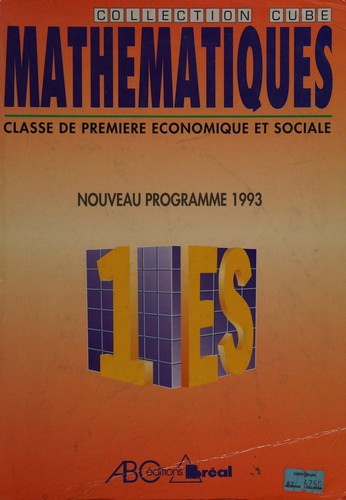 Cover for Mathématiques, classe de première économique et sociale