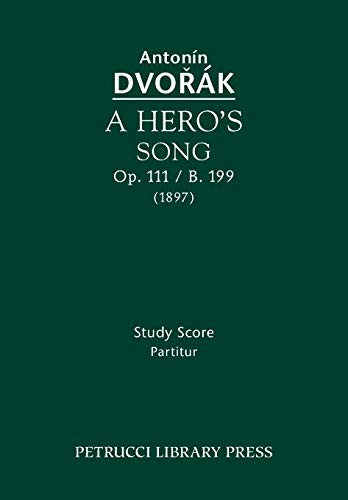 Cover for A Hero's Song, Op.111 / B.199