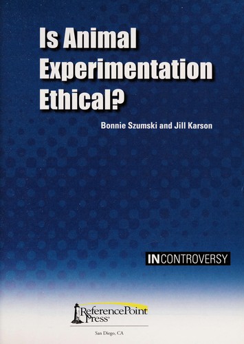 Cover for Is animal experimentation ethical?