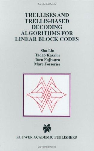 Cover for Trellises and trellis-based decoding algorithms for linear block codes