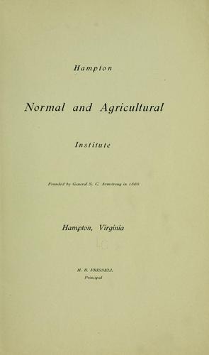 Cover for Hampton Normal and Agricultural Institute, founded by General S.C. Armstrong in 1868, Hampton, Virginia, H.B. Frissell, principal.