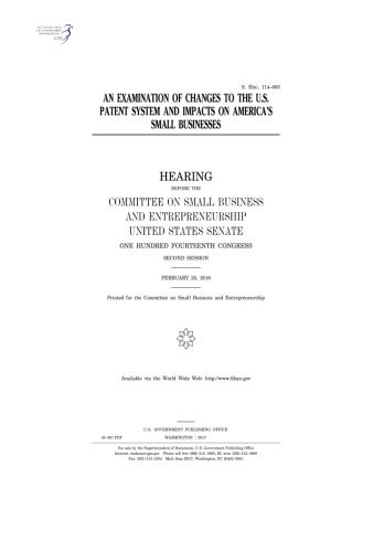 Cover for An examination of changes to the U.S. patent system and impacts on America’s small businesses