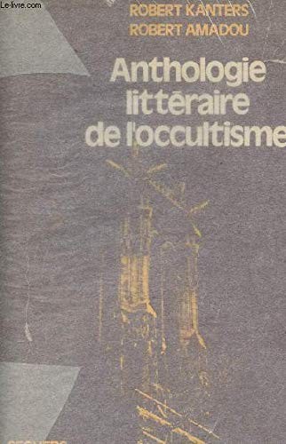 Cover for Anthologie litteraire de l'occultisme