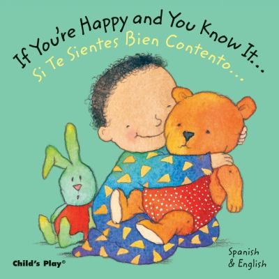 Cover for If Youre Happy And You Know It Si Te Sientes Bien Contento