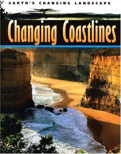 Cover for Changing Coastlines (Earth's Changing Landscape)