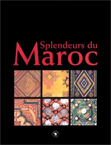 Cover for Splendeurs du Maroc