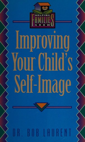 Cover for Improving your child's self-image