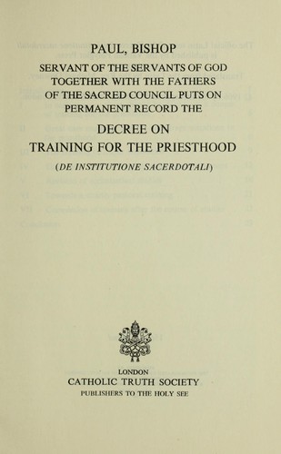 Cover for Paul, bishop, servant of the servants of God together with the Fathers of the Sacred Council puts on permanent record the Decree on Training for the Priesthood