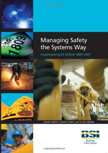 Cover for Managing Safety the Systems Way : Implementing Bs Ohsas 18001