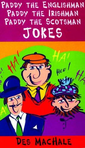 Cover for Paddy the Englishman, Paddy the Irishman, Paddy the Scotsman Jokes