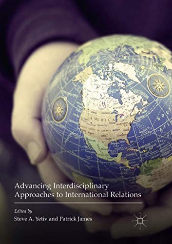 Cover for Advancing Interdisciplinary Approaches to International Relations