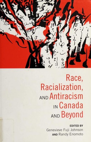 Cover for Race, Racialization, and Antiracism in Canada and Beyond