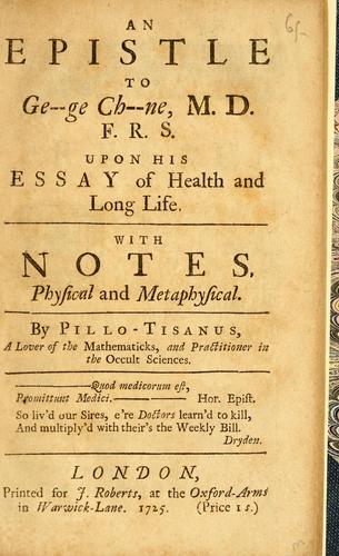 Cover for An epistle to Ge--ge Ch--ne, M.D., F.R.S. upon his Essay of health and long life