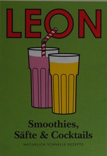 Cover for Leon - Smoothies, Säfte & Cocktails