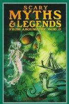 Cover for Scary myths and legends from around the world