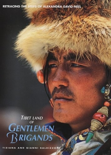 Cover for Tibet, Land of Gentleman Brigands (Journey Through the World & Nature)