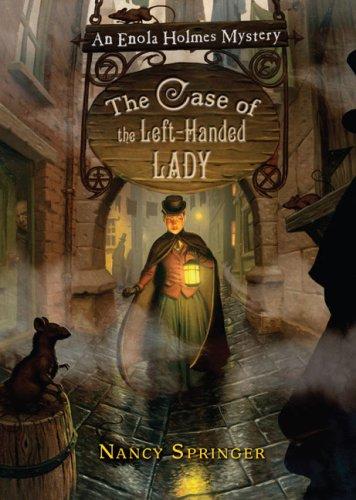 Cover for The Case of the Left-Handed Lady (Enola Holmes #2)