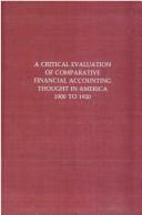 Cover for Critical Evaluation of Comparative Financial Accounting Thought in American (Dimensions of accounting theory and practice)