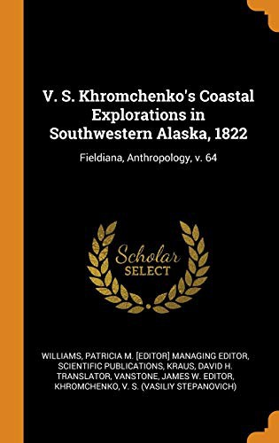 Cover for V. S. Khromchenko's Coastal Explorations in Southwestern Alaska, 1822