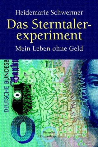 Cover for Das Sterntalerexperiment. Mein Leben ohne Geld.