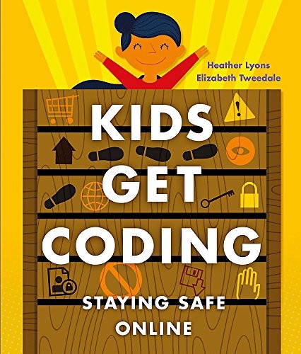 Cover for Staying Safe Online (Kids Get Coding)