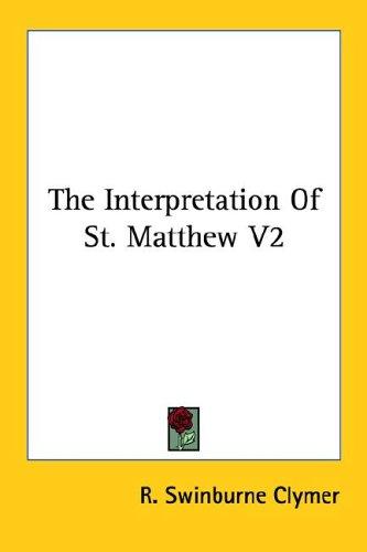 Cover for The Interpretation Of St. Matthew V2