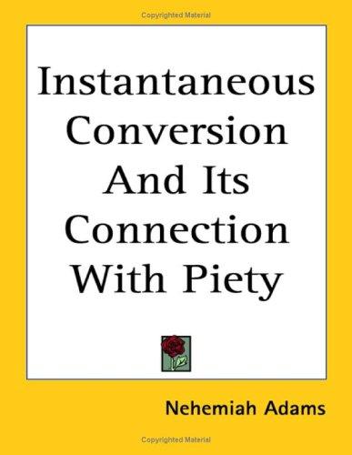 Cover for Instantaneous Conversion And Its Connection With Piety
