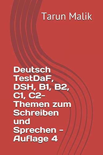 Cover for Deutsch TestDaF, DSH, B1, B2, C1, C2- Themen Zum Schreiben und Sprechen - Auflage 4