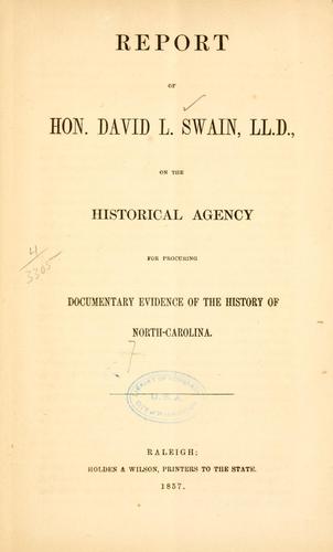 Cover for Report of . . . David L. Swain . . . on the Historical agency for procuring documentary evidence of the history of North Carolina.