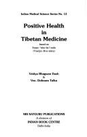 Cover for Positive health in Tibetan medicine