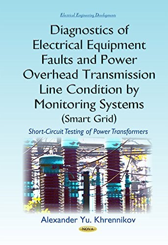 Cover for Diagnostics of Electrical Equipment Faults and Power Overhead Transmission Line Condition by Monitoring Systems