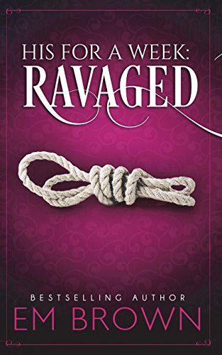 Cover for His For A Week : Ravaged