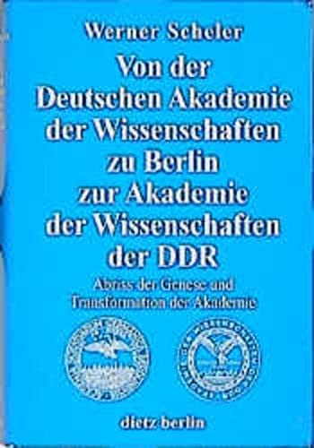 Cover for Von der Deutschen Akademie der Wissenschaften zu Berlin zur Akademie der Wissenschaften der DDR