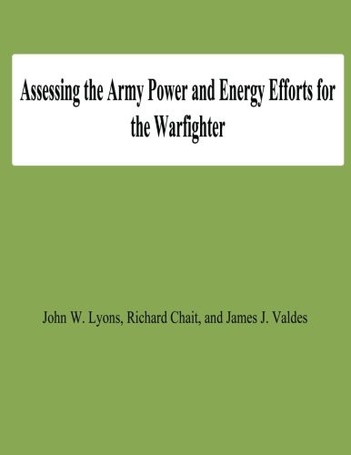 Cover for Assessing the Army Power and Energy Efforts for the Warfighter