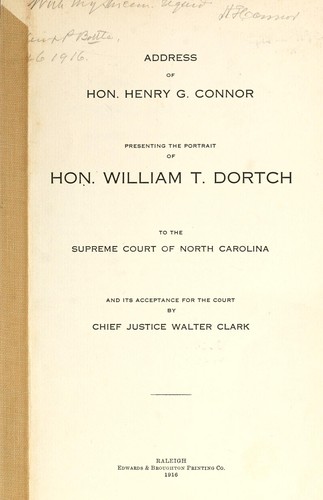 Cover for Address of Hon. Henry G. Connor presenting the portrait of Hon. William T. Dortch to the Supreme Court of North Carolina