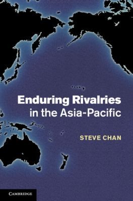 Cover for Enduring Rivalries In The Asiapacific