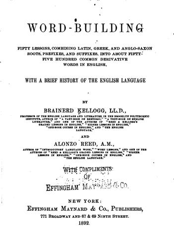 Cover for Word-building: Fifty Lessons, Combining Latin, Greek, and Anglo-Saxon Roots ...