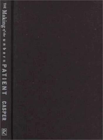 Cover for The making of the unborn patient