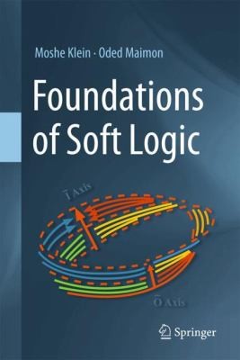 Cover for Foundations of Soft Logic