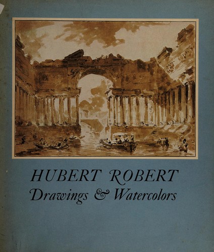 Cover for Hubert Robert - drawings & watercolors