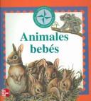 Cover for Animales Bebes / Baby Animals (Biblioteca De Primeros Descubrimientos / First Discoveries Library)