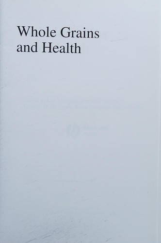 Cover for Whole grains and health