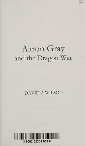 Cover for Aaron Gray and the Dragon War