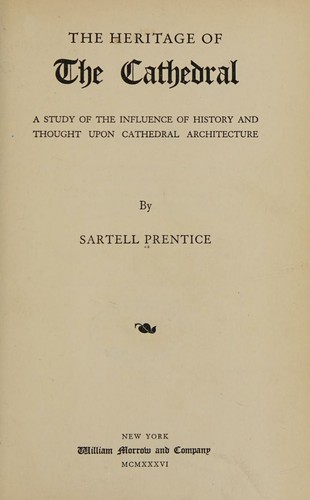 Cover for HERITAGE OF THE CATHEDRAL, THE, A Study of the Influence of History and Thought Upon cathedral Architecture