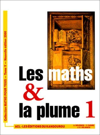 Cover for Les maths & la plume tome 1