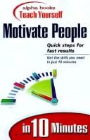 Cover for Alpha Books Teach Yourself to Motivate People  in 10 Minutes