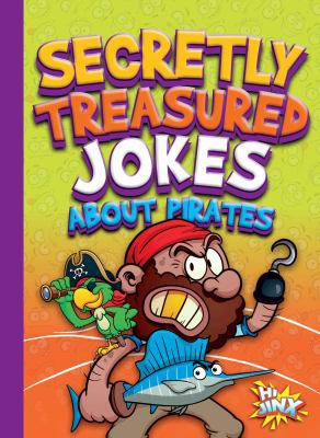 Cover for Secretly Treasured Jokes about Pirates