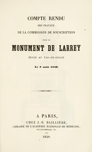 Cover for Compte-rendu des travaux de la Commission de Souscription pour le monument de Larrey, ©♭rig©♭ au Val-de-Gr©Øce, le 8 ao© t 1850