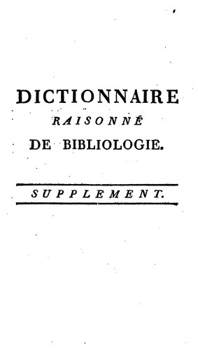 Cover for Dictionnaire raisonné de bibliologie
